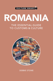 Romania - Culture Smart! (The Essential Guide to Customs & Culture) - 9781787023826 by Debbie Stowe, Culture Smart!, 9781787023826