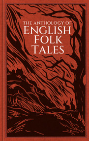 The Anthology of English Folk Tales - 9781837050048 by Folk Tales Folk Tales Authors, Kevan Manwaring, 9781837050048