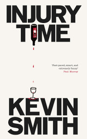 Injury Time by Kevin Smith, 9781843519492
