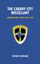The Cardiff City Miscellany (Bluebirds History, Trivia, Facts and Stats) by Richard Shepherd, 9781905411047