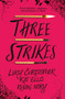 Three Strikes - 9781910080863 by Lucy Christopher, Kat Ellis, Rhian Ivory, 9781910080863