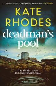 Deadman's Pool by Kate Rhodes, 9781916788664