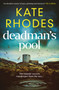 Deadman's Pool by Kate Rhodes, 9781916788664