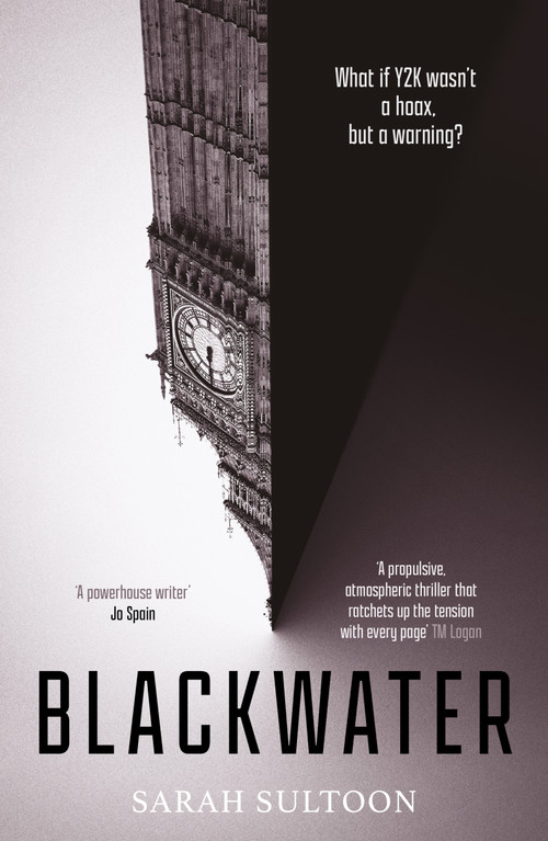 Blackwater (The atmospheric, heart-pounding thriller that everyone is talking about…) - 9781916788985 by Sarah Sultoon, 9781916788985