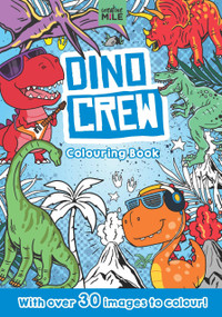 Dino Crew Colouring Book (Colouring Book) by Five Mile, 9781923286733