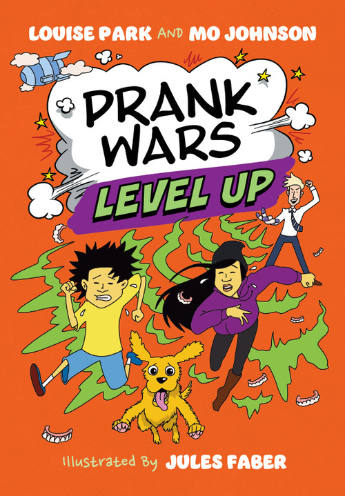 Prank Wars: Level Up! by Jules Faber, Louise Park, Mo Johnson, 9781923345065