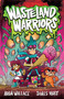 Wasteland Warriors by Adam Wallace, James Hart, 9781923345072