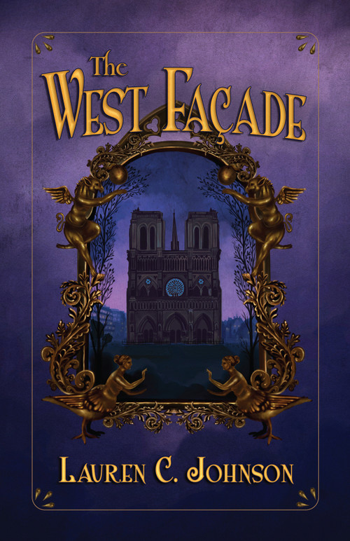 The West Facade by Lauren C Johnson, 9781951631550