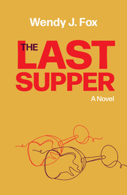 The Last Supper - 9781951631574 by Wendy J Fox, 9781951631574