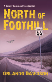 North of Foothill by Orlando Davidson, 9781963832440