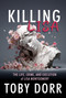 Killing Lisa (The Life, Crime, and Execution of Lisa Montgomery) by Toby Dorr, 9781966346432