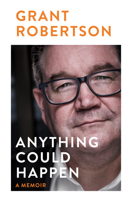 Anything Could Happen by Grant Robertson, 9781991006875