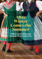 After Winter Comes the Summer (Puhoi's musical heritage in song, rhyme and dance) by Roger Buckton, Judith Williams, Ralf Heimrath, 9781991309037
