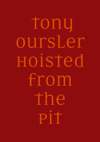 Tony Oursler. Hoisted from the Pit (Cat. Kunst Museum Winterthur) by Marina Isgro, Lynn Kost, Tony Oursler, Pascal Rousseau, 9783864424632