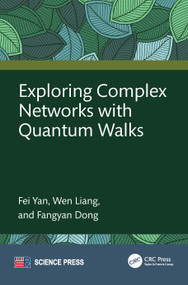 Exploring Complex Networks with Quantum Walks by Fei Yan, Wen Liang, Fangyan Dong, 9781041153849
