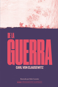 De la guerra / On War (Spanish Edition) by Carl von Clausewitz, Rafa Castañer, Carlos Fortea, 9788410206526
