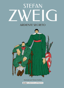 Ardiente secreto / Burning Secret (Spanish Edition) by Stefan Zweig, Fanny Undritz, 9788410206588