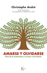 Amarse y olvidarse / To Love and Forget Each Other (Spanish Edition) by Christophe André, 9788411213448