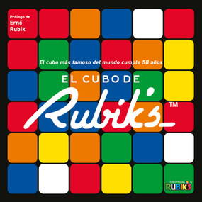 El cubo de Rubik's / Rubik's (El cubo más famoso del mundo cumple 50 años) (Spanish Edition) by Roland Hall, 9788419043566
