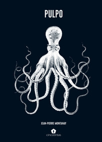 Pulpo / Poulpe (Spanish Edition) by Jean-Pierre Montanay, 9788419043665