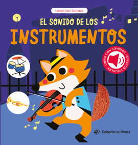 El sonido de los instrumentos / The Sound of the Instruments by Chen Changhai, Chen Changhai, Editorial El Pirata, 9788419898470