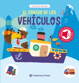 El sonido de los vehículos / The Sound of the Vehicles by Chen Changhai, Chen Changhai, Editorial El Pirata, 9788419898487