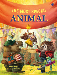 The Most Special Animal (A story about disabilities and inclusion. Social emotional picture book for kids about kindness, empathy and diversity.) by Mónica Armiño, Mónica Armiño, Anna Rayo, Anna Rayo, 9788419898890