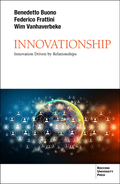 Innovationship (Innovation Driven by Relationship) by Federico Frattini, Wim Vanhaverbeke, Benedetto Buono, 9791281627352