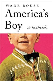 America's Boy (A Memoir) by Wade Rouse, 9798337201528