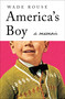 America's Boy (A Memoir) by Wade Rouse, 9798337201528