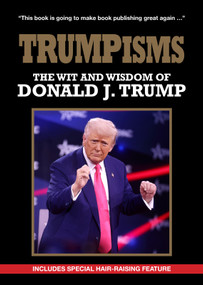 Trumpism (The Wit and Wisdom of Donald Trump) by New Holland Publishers, 9781760798482