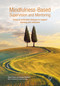 Mindfulness-Based Supervision and Mentoring (Using an Embodied Dialogue to Support Learning and Reflection) by Pamela Duckerin, Alison Evans, 9781803883755