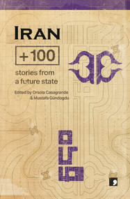 Iran+100 by Fereshteh Ahmadi, 9781912697960