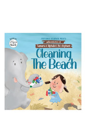 Adventures of Samara and Alphabet - Cleaning the Beach by Priyanka Agarwal Mehta, 9789334031775