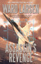 Assassin's Revenge (A David Slaton Novel) by Ward Larsen, 9781250436313