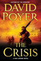 The Crisis (A Dan Lenson Novel) by David Poyer, 9781250378279