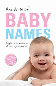 An A-Z of Baby Names by Patrick Hanks, 9780199669851