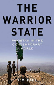The Warrior State (Pakistan in the Contemporary World) by T.V. Paul, 9780199322237
