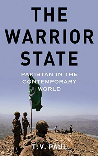 The Warrior State (Pakistan in the Contemporary World) by T.V. Paul, 9780199322237