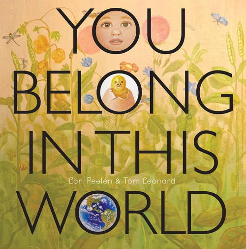 You Belong in This World by Lori Peelen, Tom Leonard, 9781568463810