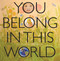 You Belong in This World by Lori Peelen, Tom Leonard, 9781568463810