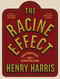 The Racine Effect (Classic French Recipes from a Lifetime in the Kitchen) by Henry Harris, 9781837833405