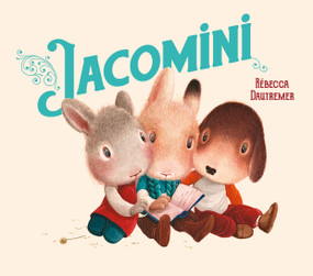 Jacomini by Rébecca Dautremer, 9798895090428