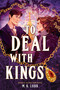 To Deal with Kings by M.K. Lobb, 9780316575515