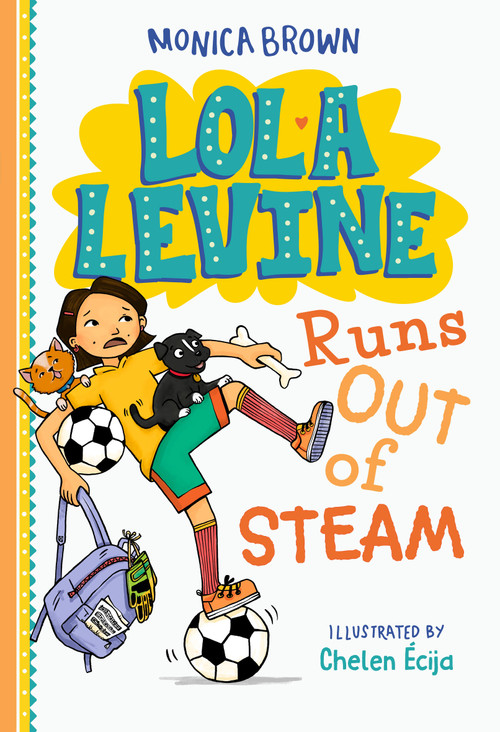 Lola Levine Runs Out of Steam - 9780316580694 by Monica Brown, Chelen Ecija, 9780316580694