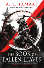 The Book of Fallen Leaves by A. S. Tamaki, 9780316588089