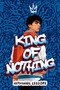 King of Nothing by Nathanael Lessore, 9780316588560