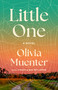 Little One (A Novel) by Olivia Muenter, 9780316594561