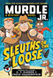Murdle Jr.: Sleuths on the Loose - 9780316602785 by G.T. Karber, Chris Grabenstein, 9780316602785