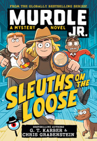Murdle Jr.: Sleuths on the Loose - 9780316602785 by G.T. Karber, Chris Grabenstein, 9780316602785